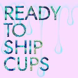 ready to ship cups